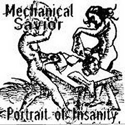 Bio Christ : Machanical Savior: Portrait of Insanity